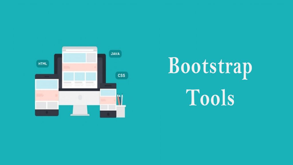 Best Bootstrap Tools for Designers and Developers