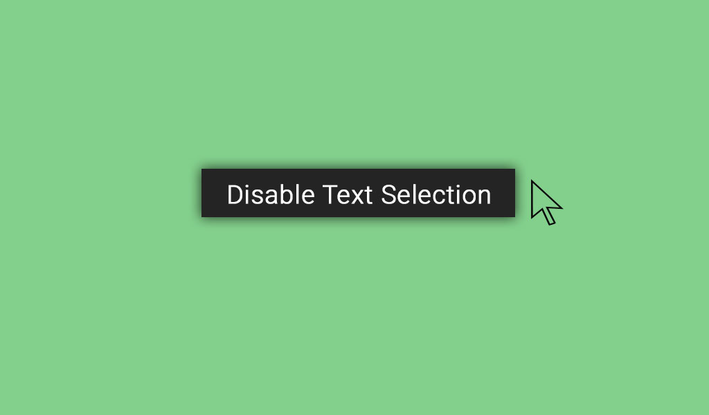 How to Disable Text Selection Highlighting